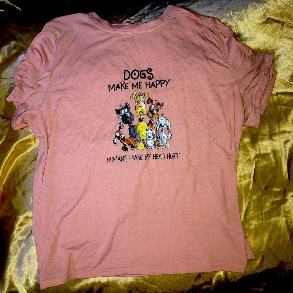 Dogs make me happy humans make my head hurt Tshirt